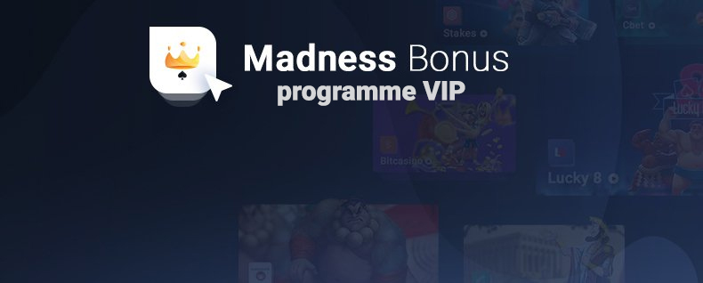 programme vip madness bonus
