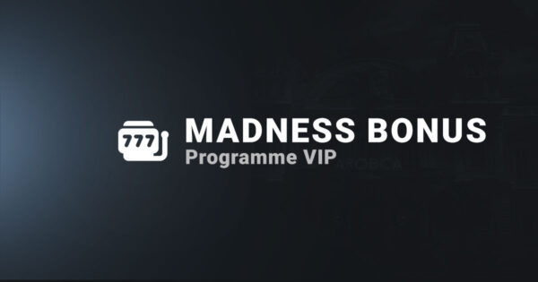 Programme VIP de madness bonus