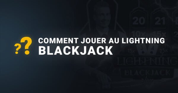 Comment jouer au lightning Blackjack bannière