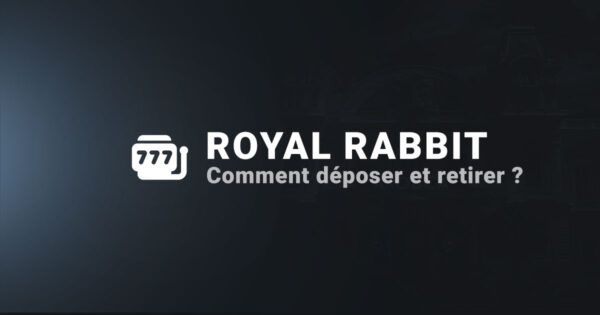 Comment déposer et retirer sur Royal Rabbit