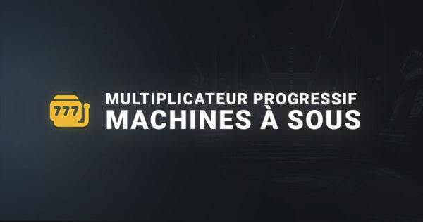 Multiplicateur progressif machines à sous