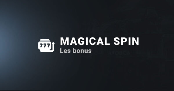 Les bonus sur magical spin