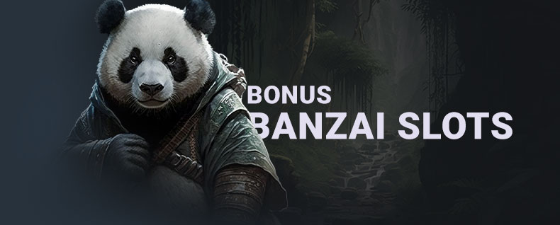 Bannière Bonus Banzai Slots