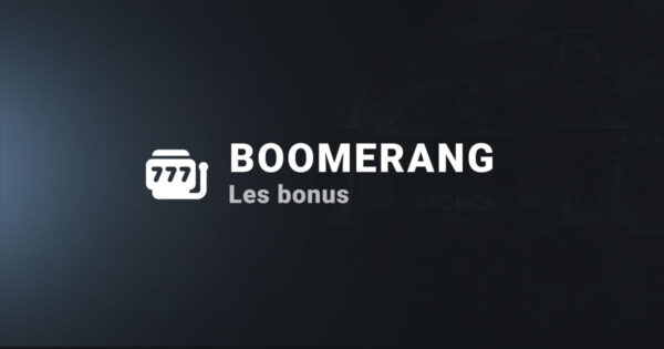 Les bonus sur le casino boomerang