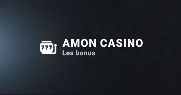Les bonus sur le casino Amon