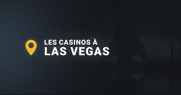 Les casinos à las vegas