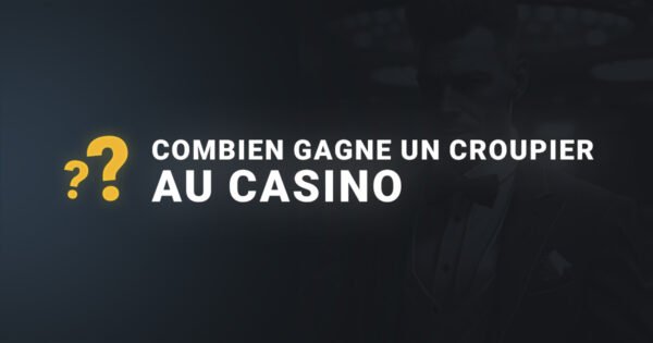 Bannière combien gagne un croupier