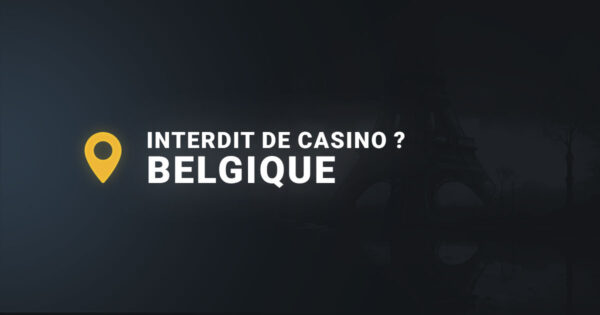 Interdiction de casino en belgique
