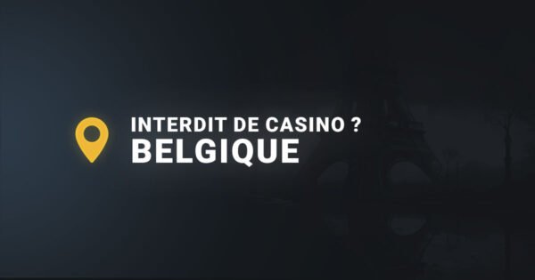 Interdiction de casino en belgique