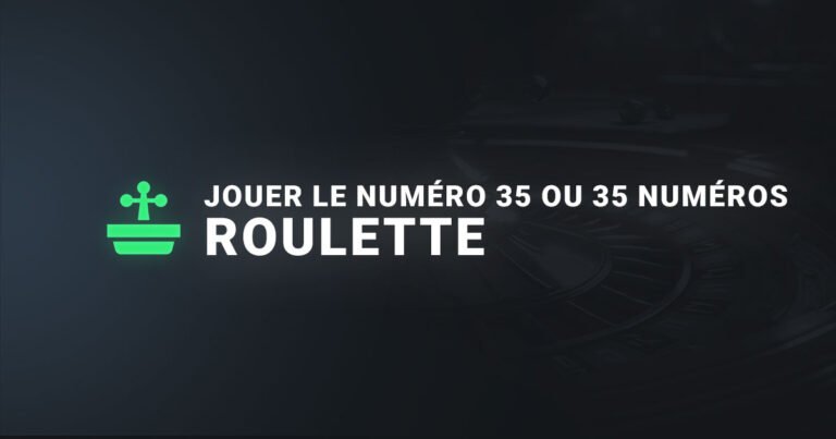 Jouer le numero 35 ou 35 numero à la roulette