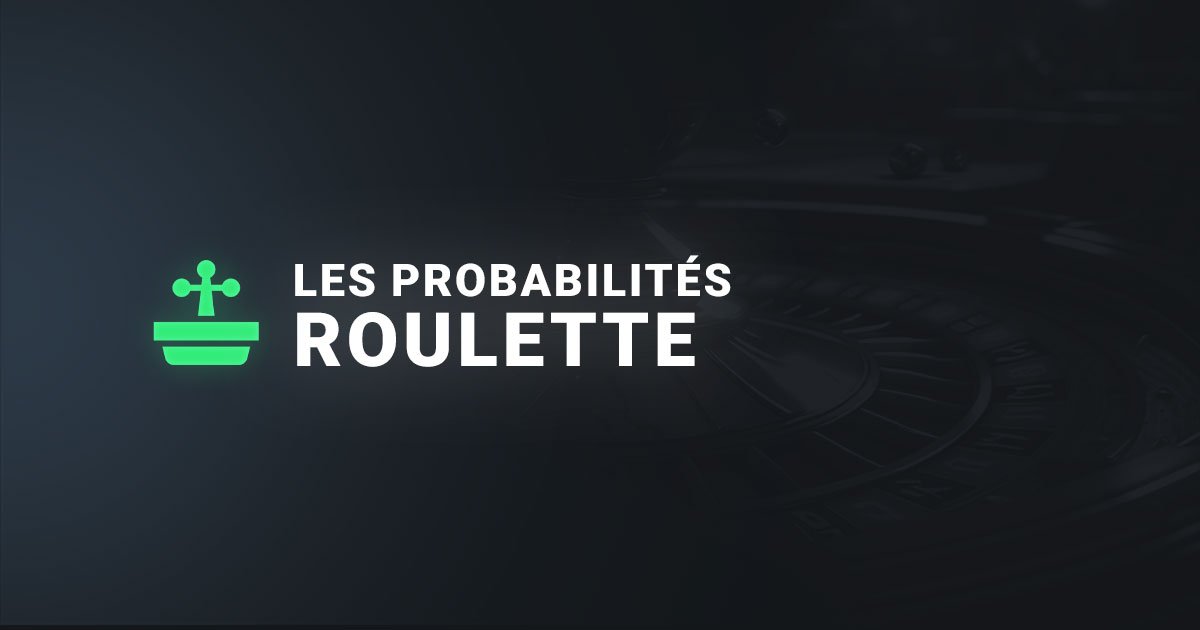 Les probabilités à la roulette