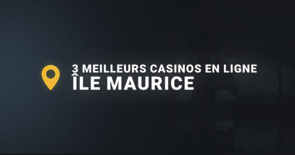 Les 3 meilleurs casinos en ligne ile maurice
