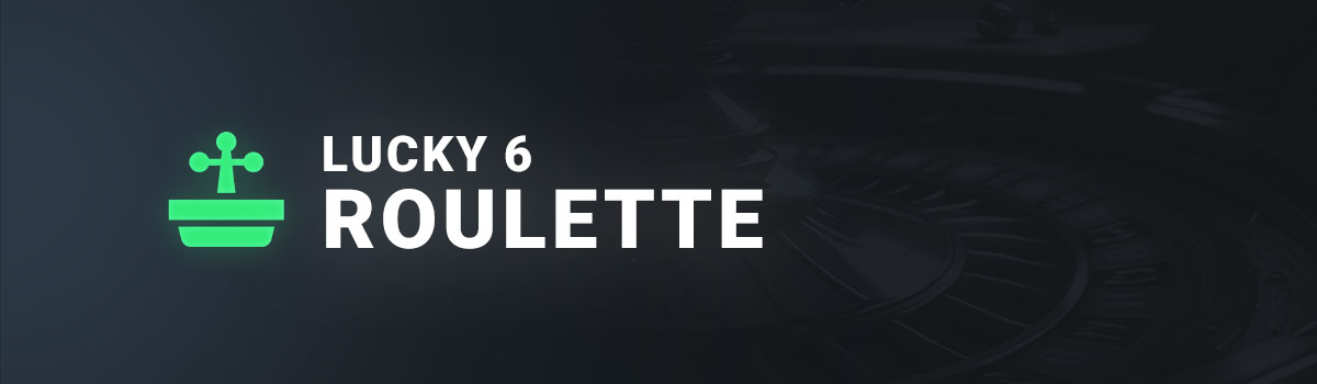 Lucky6 roulette