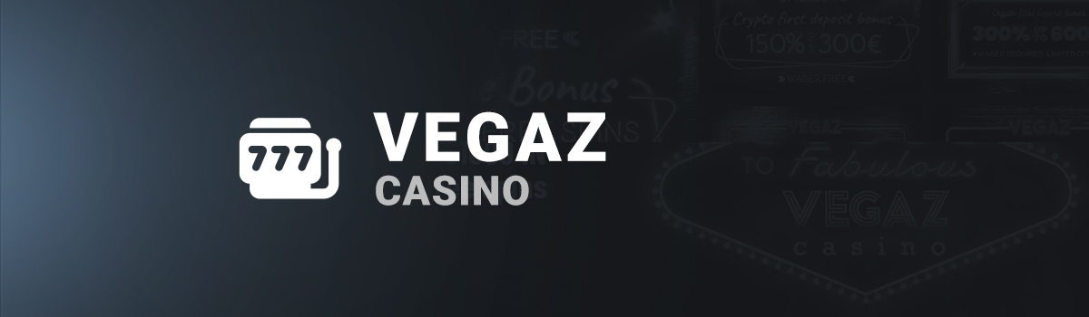 Bannière Vegaz Casino