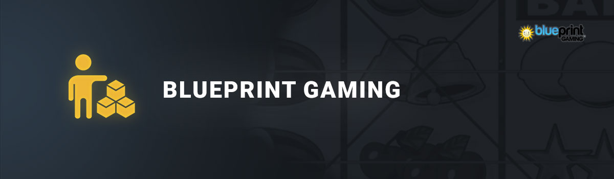 Blueprint gaming provider