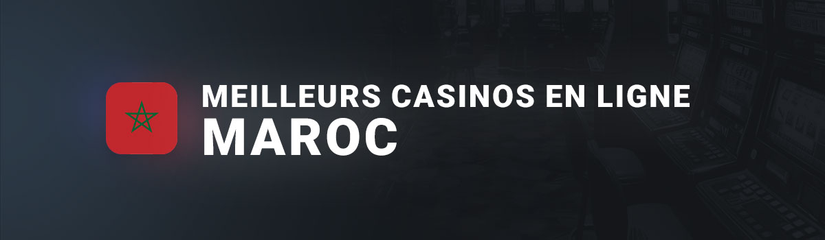 Meilleurs casinos maroc