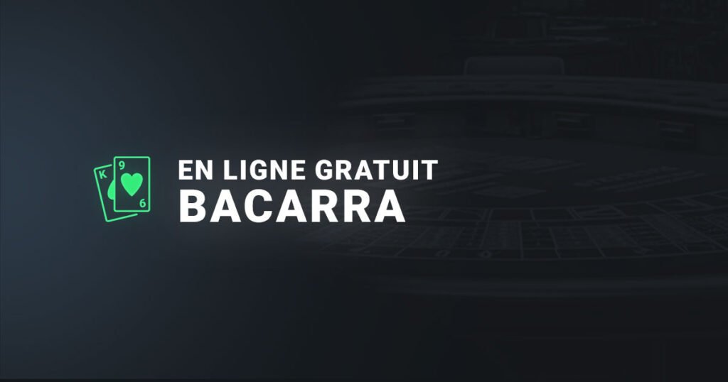 en ligne gratuit baccara