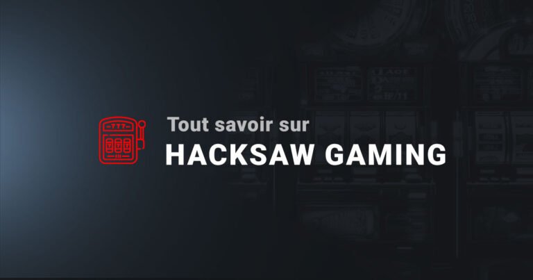 tout savoir sur hacksaw gaming machines à sous