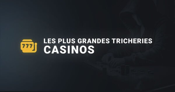 Les plus grandes tricheries, casino en ligne