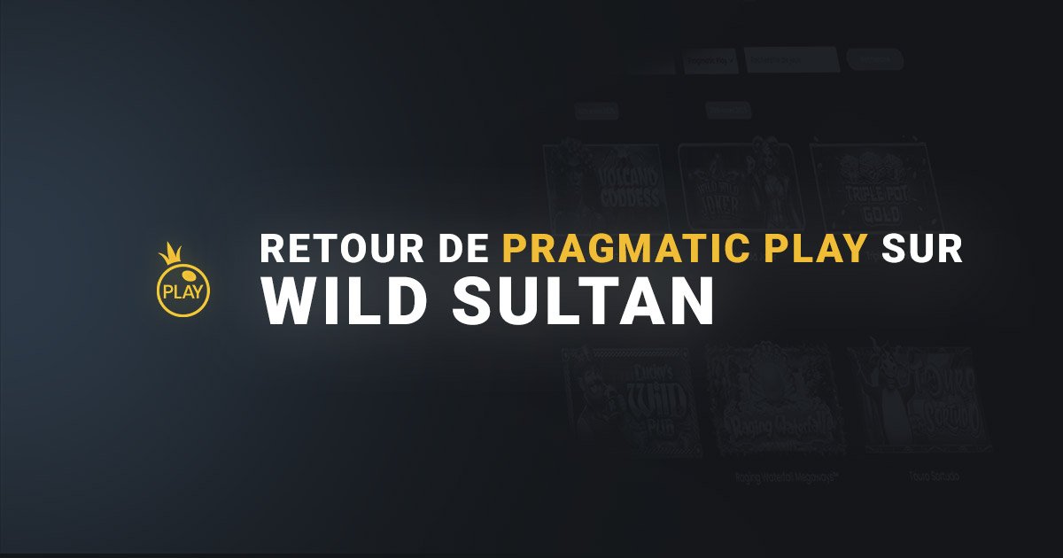 Bannière article retour de Pragmatic Play sur Wild Sultan