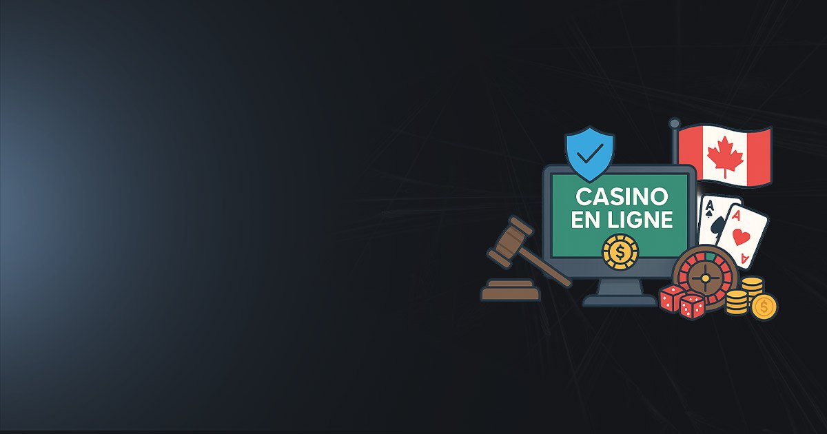 Bannière Casino en ligne au Canada : légalité, lois 2025 et conseils pour jouer sûr
