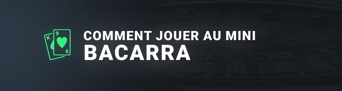 Comment jouer au mini baccara