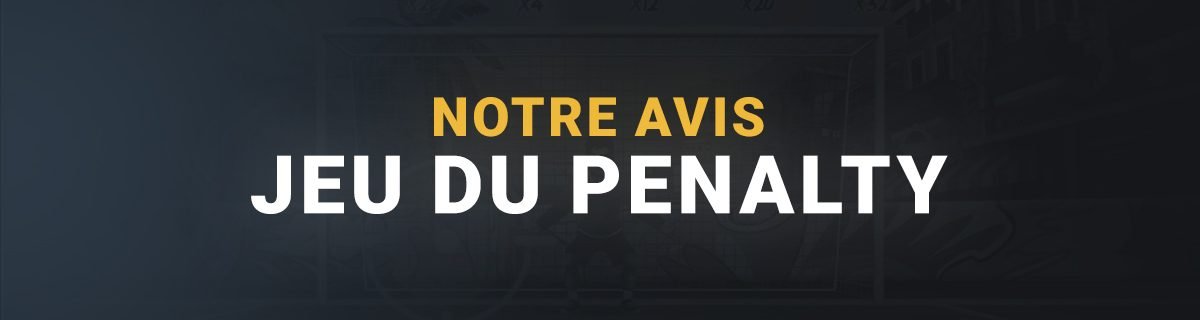 Bannière Notre avis jeu du Penalty