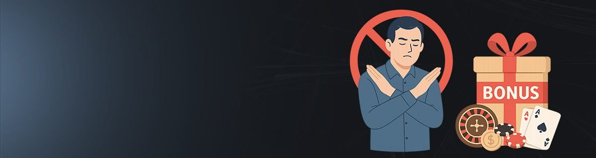 Bannière joueurs expérimentés qui évitent certains bonus de bienvenue de casino et pourquoi ?