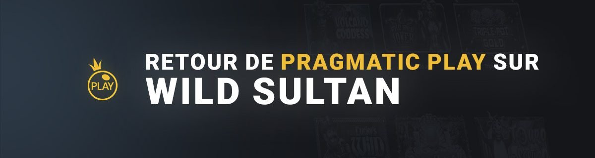 Bannière article retour de Pragmatic Play sur Wild Sultan