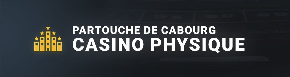 bannière Casino Partouche de Cabourg