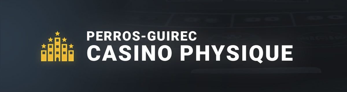 Bannière casino physique Perros Guirec