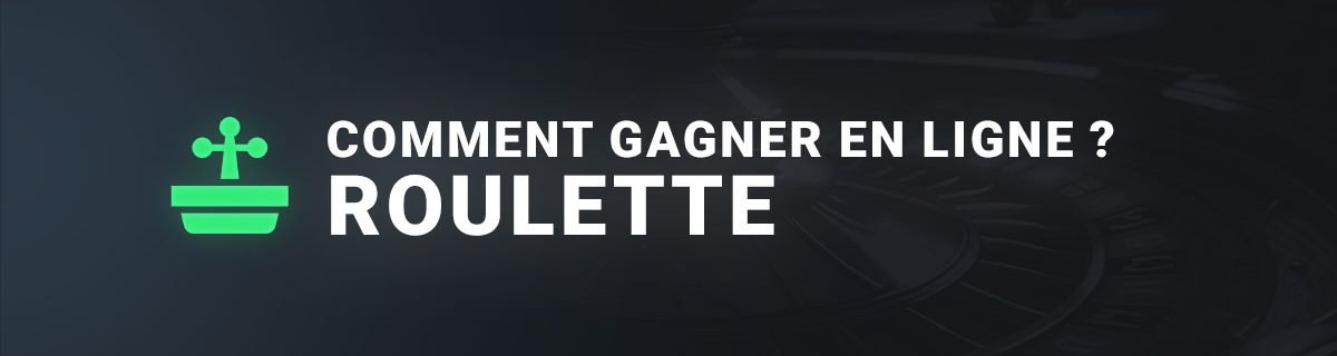 Comment gagner en ligne roulette