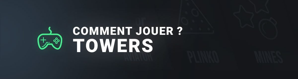 Comment jouer à towers