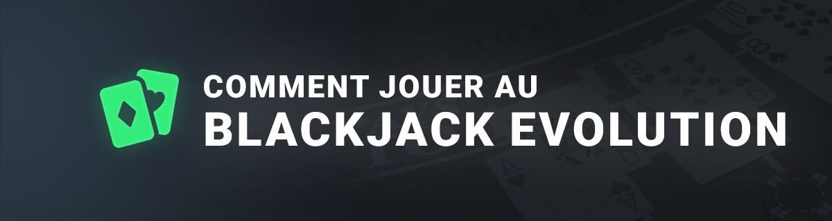 Comment jouer au blackjack d'Evolution