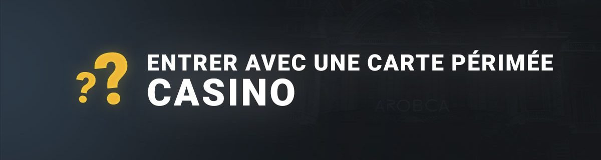 Entrer avec une carte d'identité périmée
