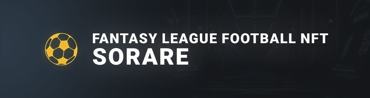 Sorare présentation fatasy league NFT