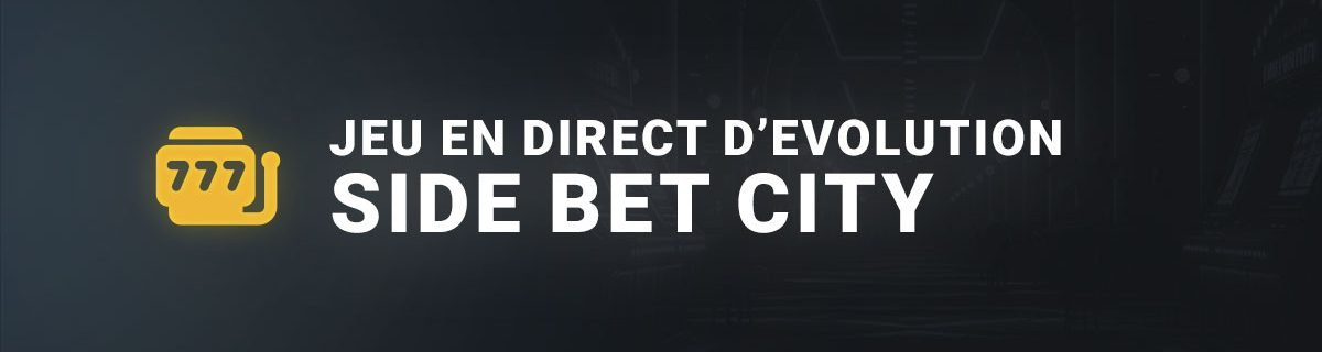 Jeu en direct Side bet city