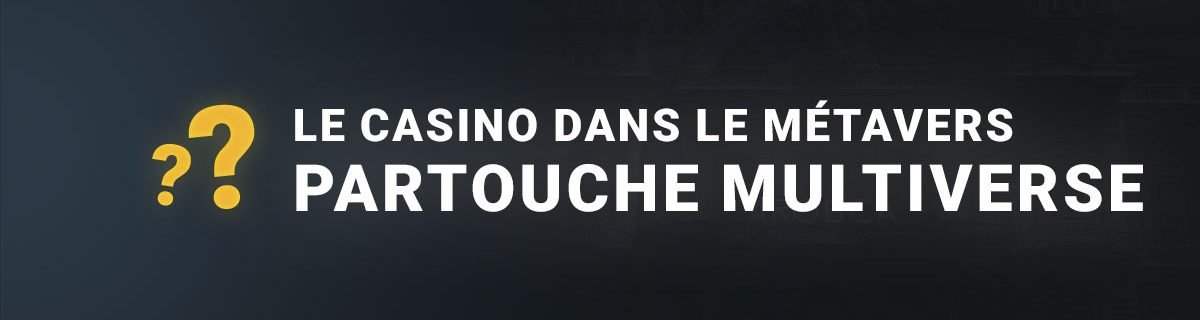 le casino partouche dans le metavers