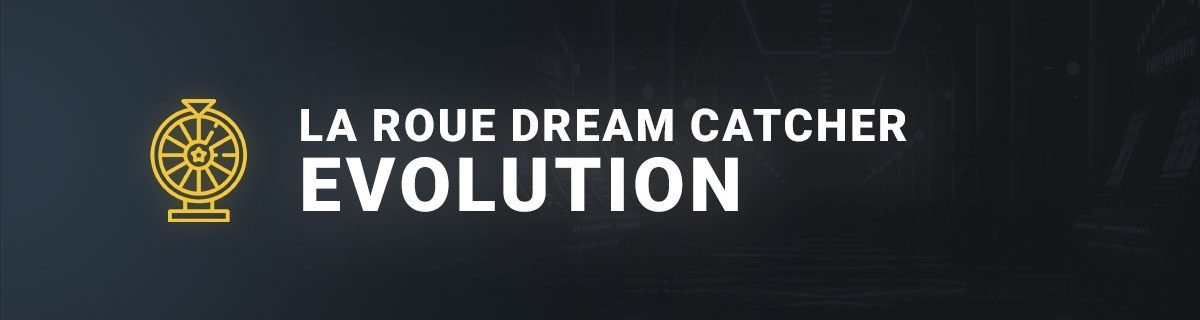 La roue dream catcher d'evolution