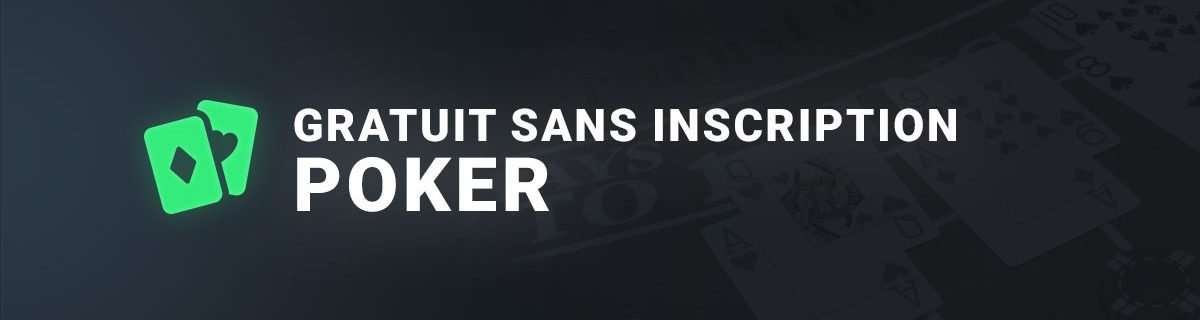 Le poker gratuit et sans inscription