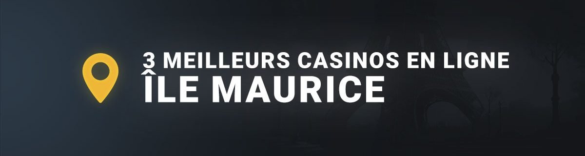 Les 3 meilleurs casinos en ligne ile maurice