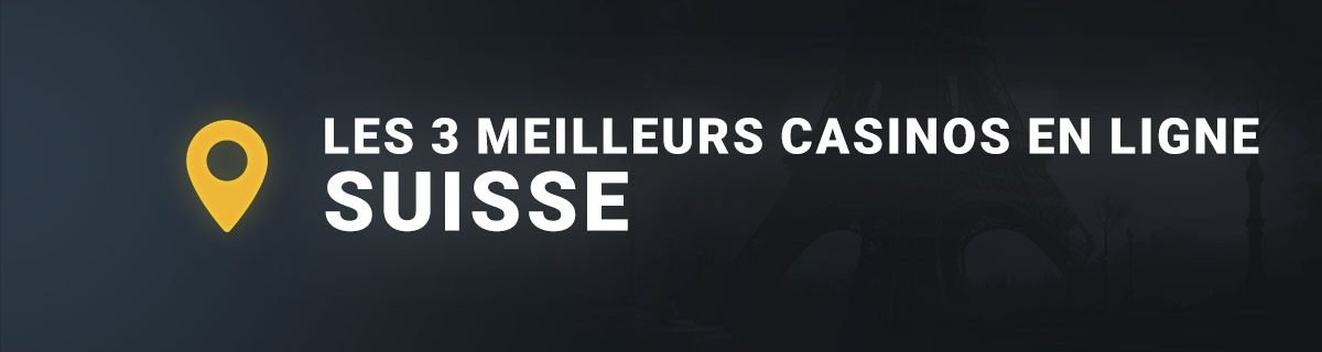 Les 3 meilleurs casinos en suisse