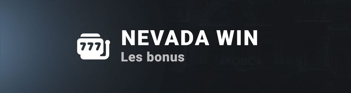 Les bonus sur nevadawin