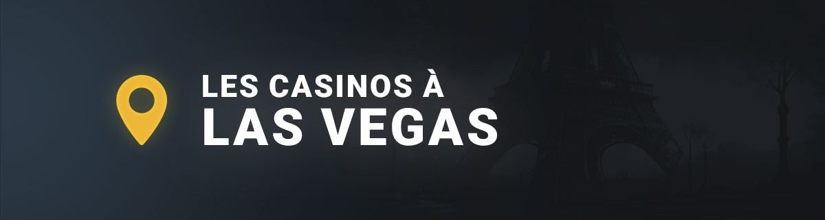 Les casinos à las vegas
