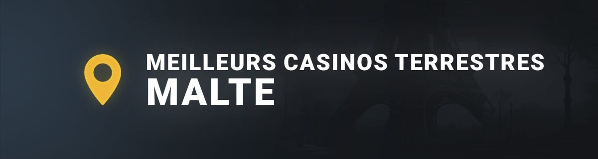 Les meilleurs casinos terrestres de Malte