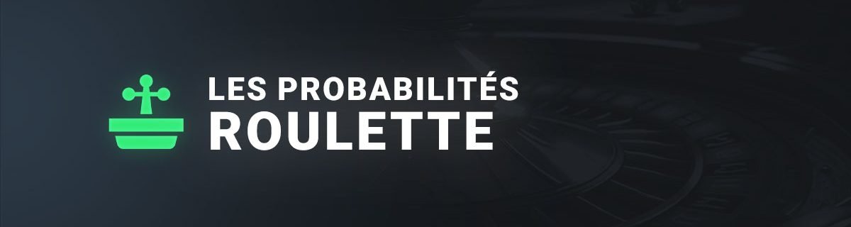 Les probabilités à la roulette