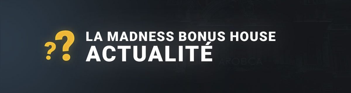 La madness bonus house
