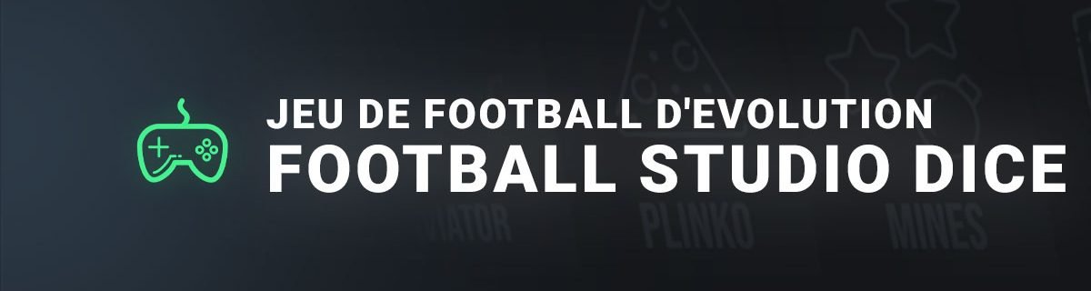 Nouveau jeu d'evolution, Football studio dice