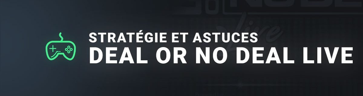 Regles et astuces deal or no deal