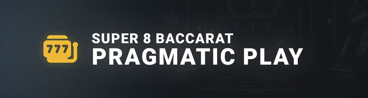 Super 8 Baccarat de pragmatic play